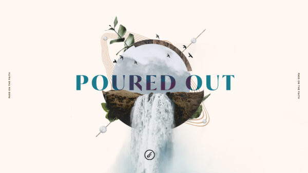 Poured Out Image